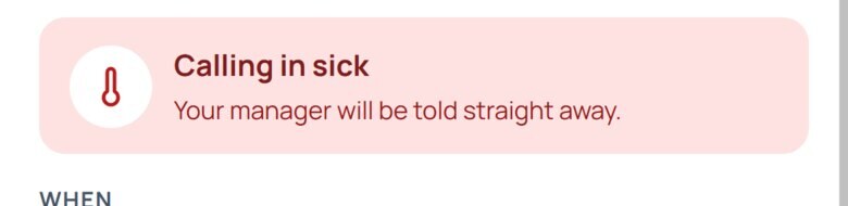 A staff member&rsquo;s phone: Calling in sick &mdash; your manager will be told straight away.