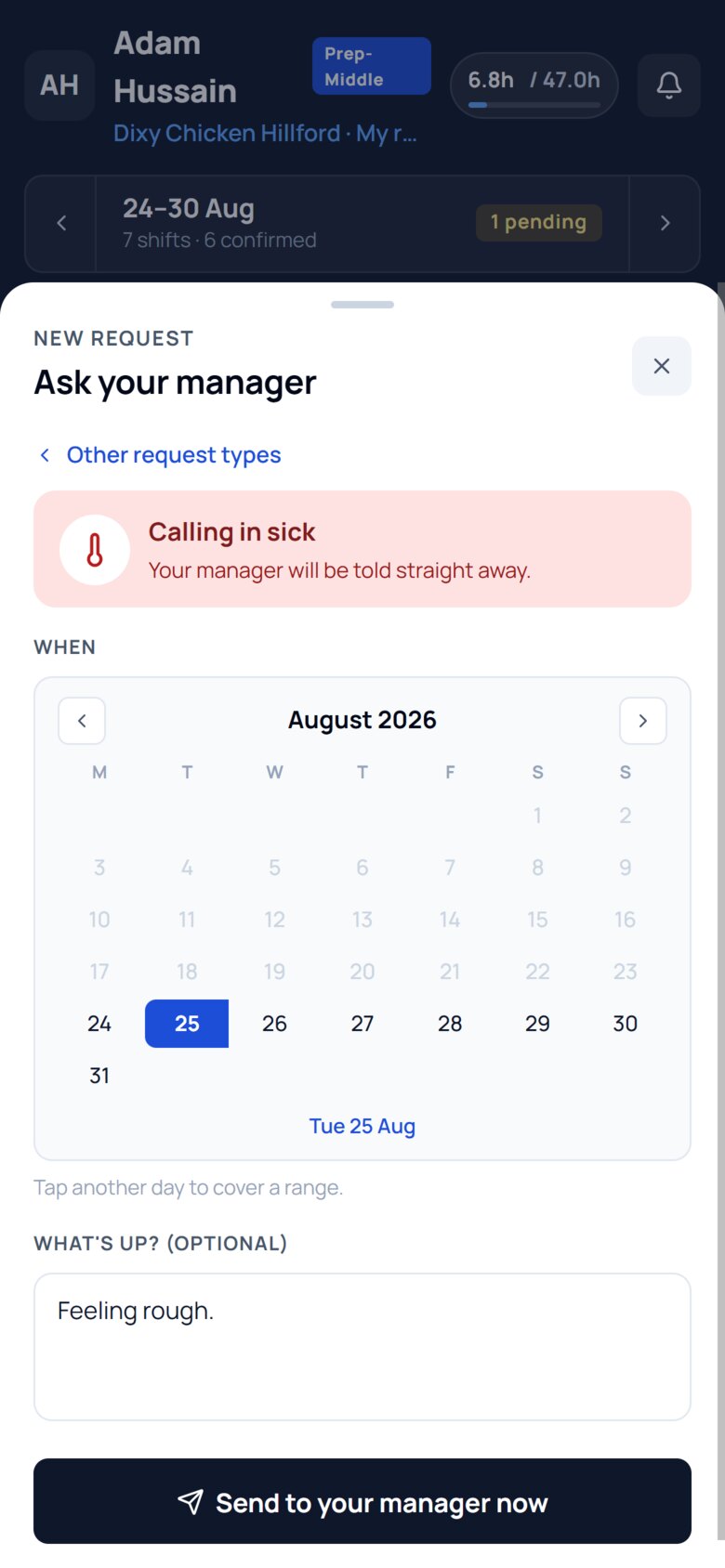 Adam calling in sick: Tue 25 Aug picked on the calendar and a short note, &ldquo;Feeling rough.&rdquo;